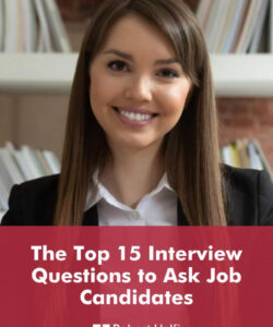 printable the top 15 interview questions to ask job candidates  interview medical assistant interview questions template